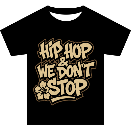 Hip Hop & We Don’t Stop T-shirt - QS PRODUCTIONS